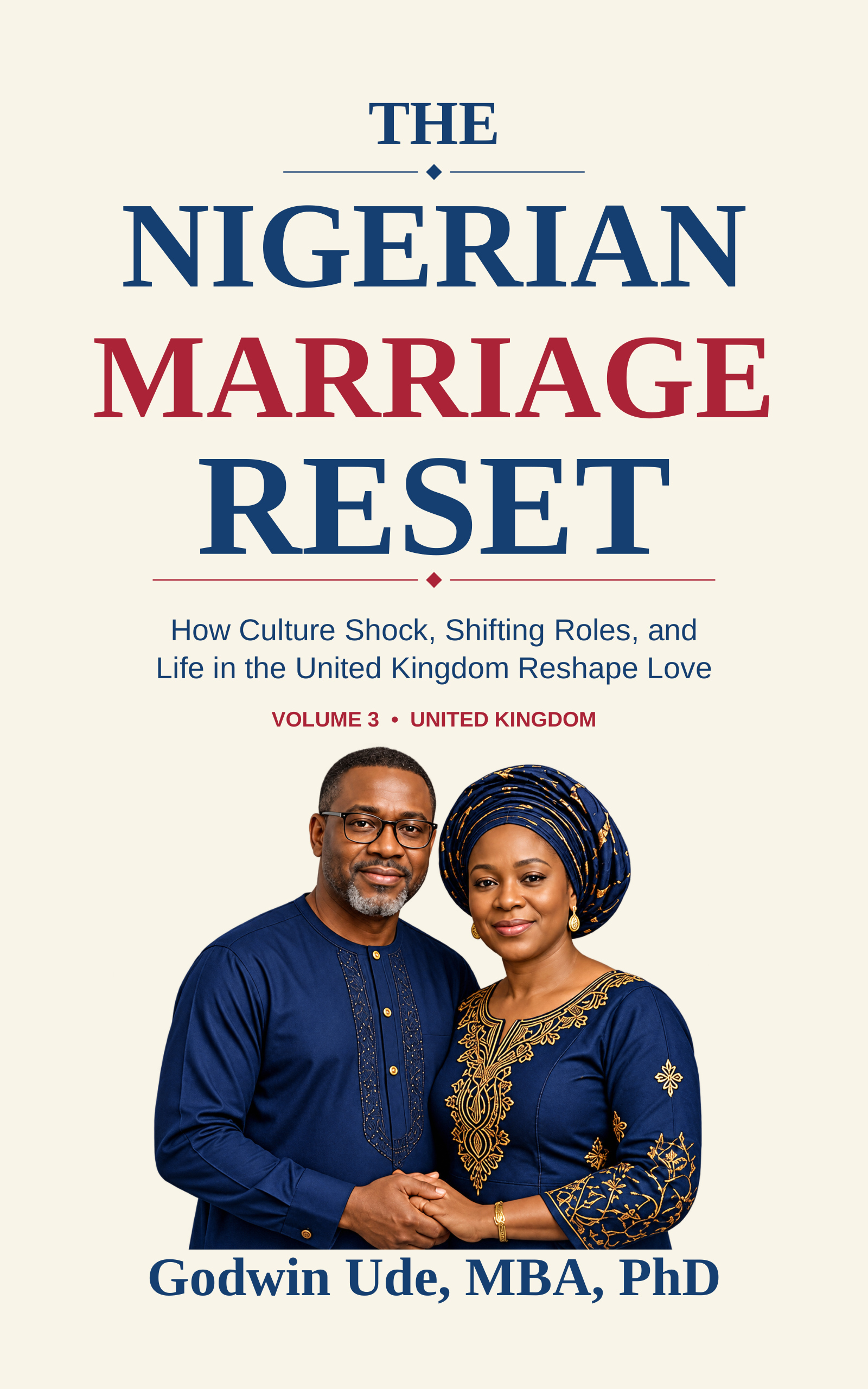 The Nigerian Marriage Reset, Volume 3 — United Kingdom original book cover by Godwin Ude